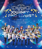 『HOLOSTARS 1st ACT 「JOURNEY to FIND STARS!!」』