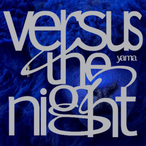 『Versus the night』通常盤