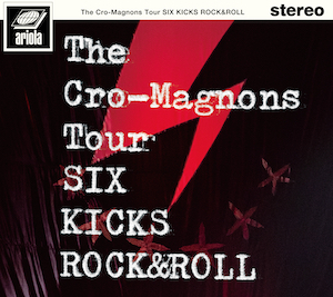 『ザ・クロマニヨンズ ツアー SIX KICKS ROCK&ROLL』初回生産限定盤の画像
