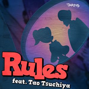 TAIKING「Rules feat. 土屋太鳳」