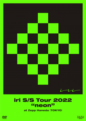 『iri S/S Tour 2022 “neon” at Zepp Haneda (TOKYO)』DVDジャケット
