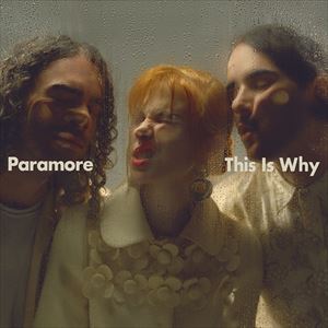 Paramore『This Is Why』