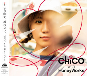 CHiCO with HoneyWorks『ｉは自由で、縛れない。』（初回生産限定盤B）