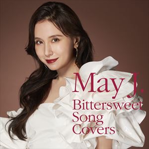 May J.『Bittersweet Song Covers』CD＋DVD