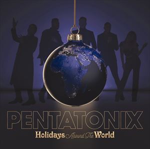 Pentatonix『ホリデイズ・アラウンド・ザ・ワールド』