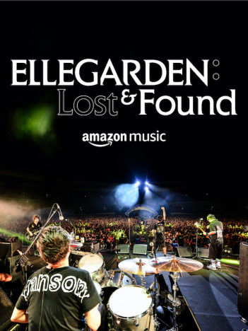 『ELLEGARDEN : Lost & Found』ポスター