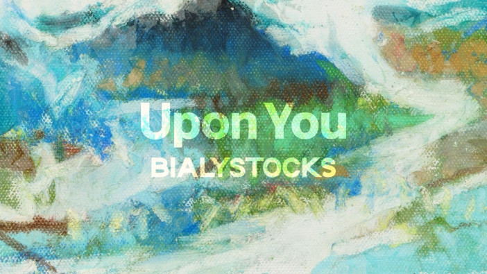 Bialystocks、新曲「Upon You」先行配信スタート　映画『はだかのゆめ』上映イベント＆アルバム予約特典の詳細発表