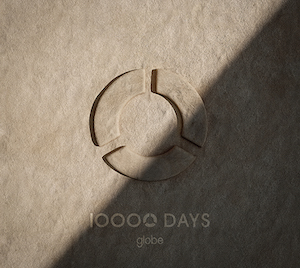 globe『10000 DAYS』