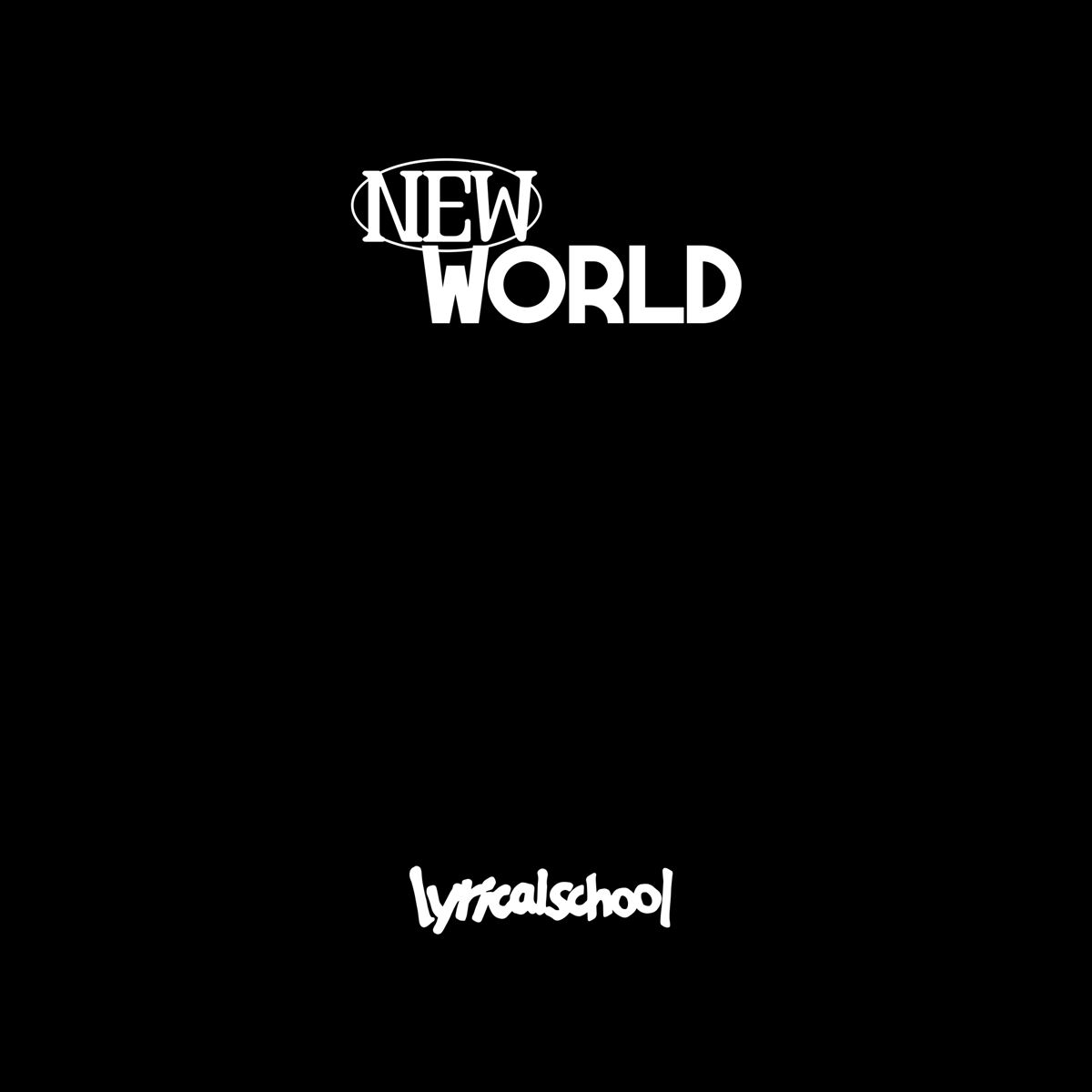 lyrical school「NEW WORLD」