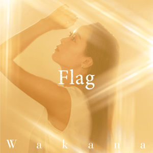 Wakana「Flag」