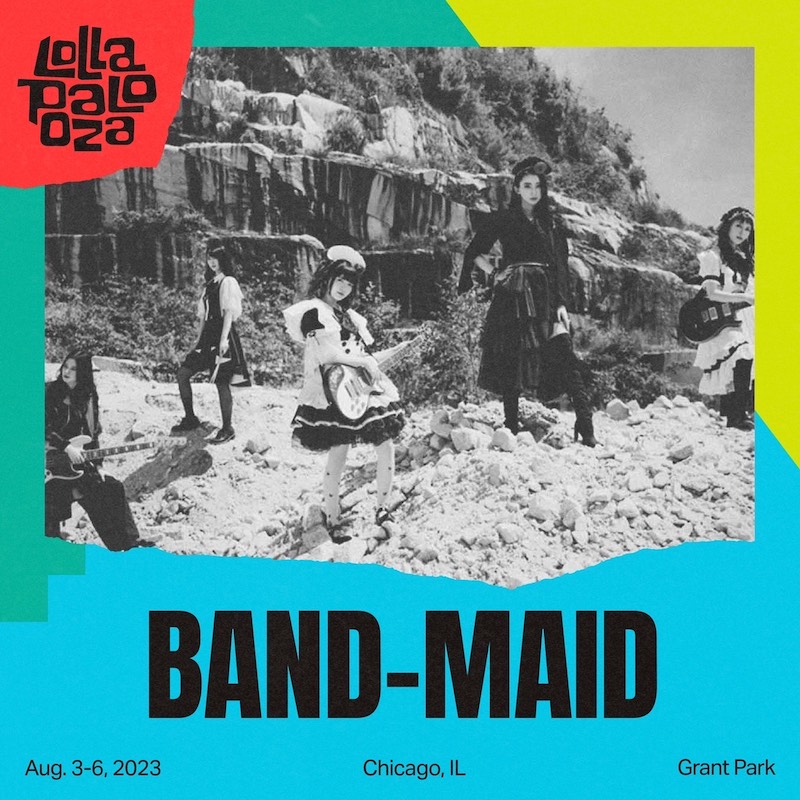 BAND-MAID、『ロラパルーザ・シカゴ』に日本の女性アーティストとして