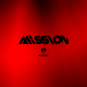 MAZZEL　配信シングル『MISSION』