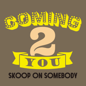 Skoop On Somebody「Coming 2 you」