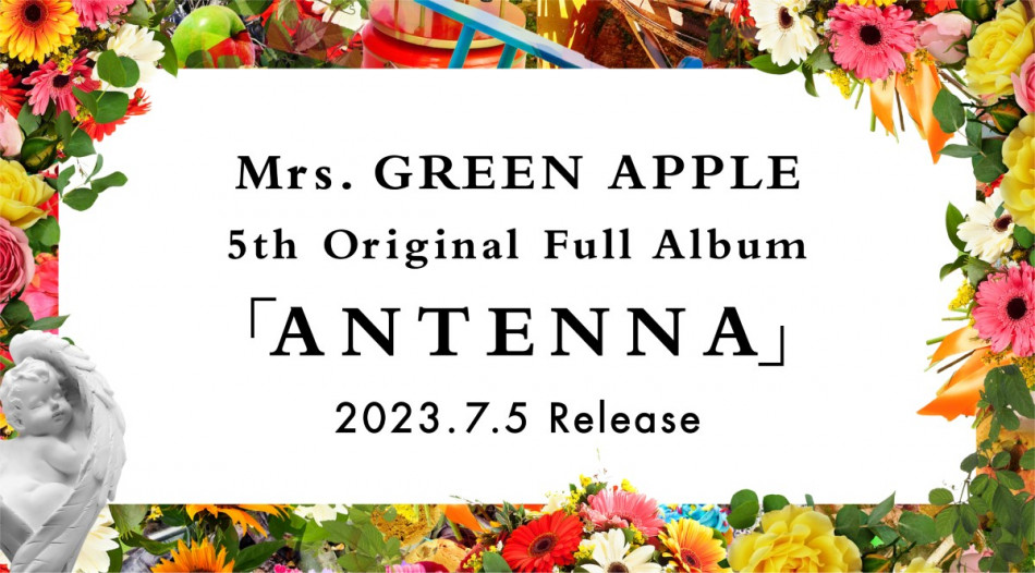 Mrs. GREEN APPLE、5thフルアルバム『ANTENNA』リリース メンバー監修  