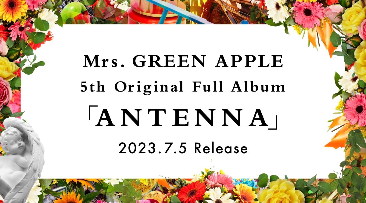 Mrs. GREEN APPLE、5thフルアルバム『ANTENNA』リリース メンバー監修