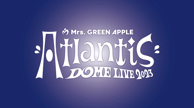 Mrs. GREEN APPLE『Atlantis』告知画像