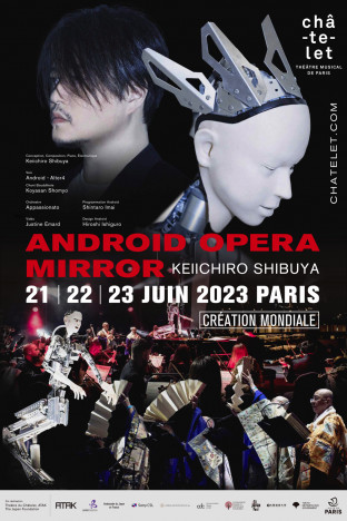 渋谷慶一郎のアンドロイド・オペラ®『MIRROR』がパリ・シャトレ座で6月に上演決定　『THE END』から10年、ついに新作発表