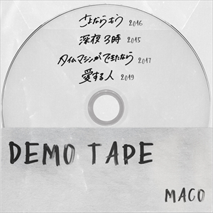 MACO「DEMO TAPE」