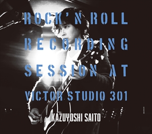 斉藤和義 30th. Anniversary Album『ROCK’N ROLL Recording Session at Victor Studio 301』初回限定盤