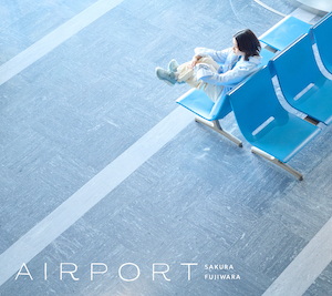 『AIRPORT』初回限定盤