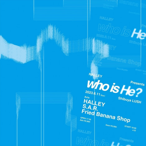 HALEY　イベント『who is He?』フライヤー