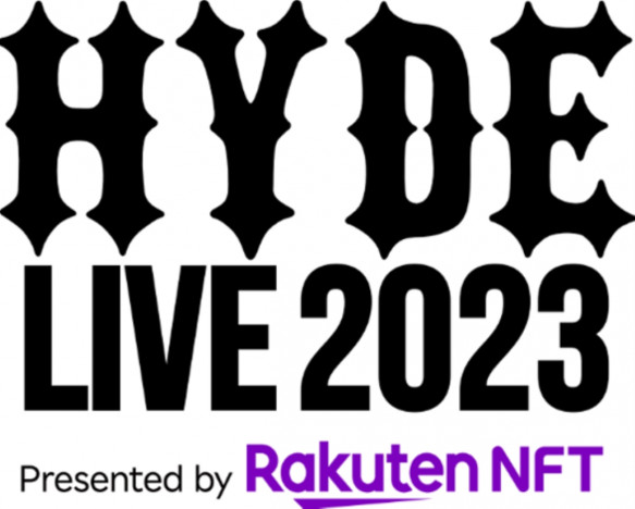 「HYDE LIVE 2023 Presented by Rakuten NFT」幕張メッセで開催　NFT特典付きのチケットも販売