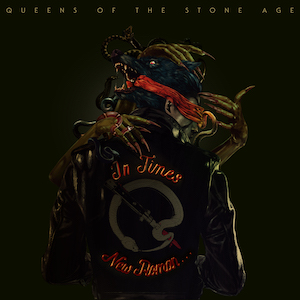 Queens of the Stone Age『In Times New Roman...』