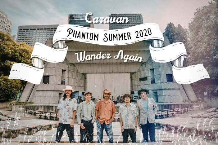 Caravan、日比谷野音無観客ライブ『Wander Again』YouTubeにて期間限定公開　ワンマンチケット一般販売も開始