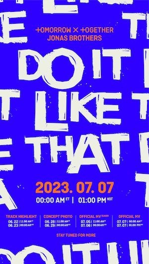 TOMORROW X TOGETHER Jonas Brothers 「Do It Like That」コラボレーション トラックポスター (P)&(C) BIGHIT MUSIC