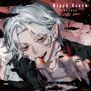 葛葉『Black-Crack』初回限定盤Aジャケット写真