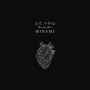 MINAMI　2ndシングル「ふたつの心」