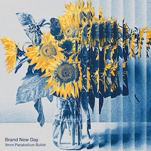 9mm Parabellum Bullet『Brand New Day』