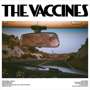 The Vaccines　アルバム『Pick-Up Full Of Pink Carnations』