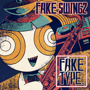 『FAKE SWING 2』通常盤