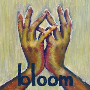 「bloom」