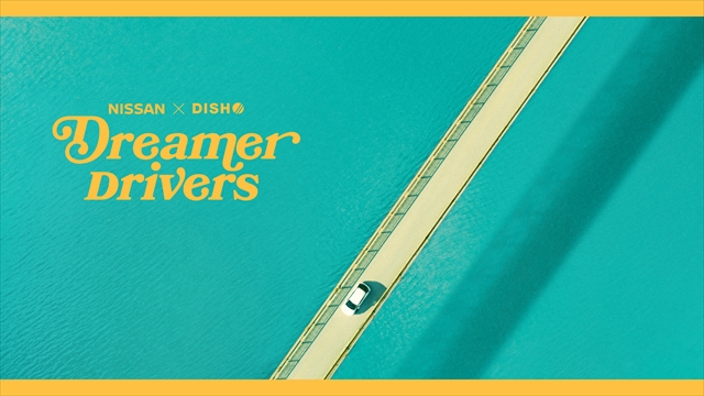 日産×DISH//「Dreamer Drivers」キービジュアル