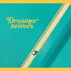 DISH//「Dreamer Drivers」