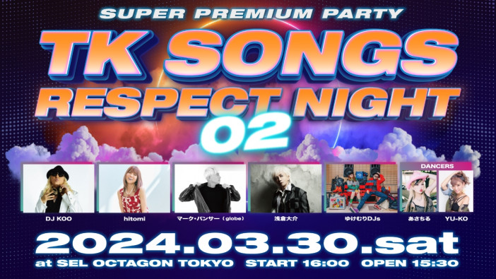 『TK SONGS RESPECT NIGHT 02』開催