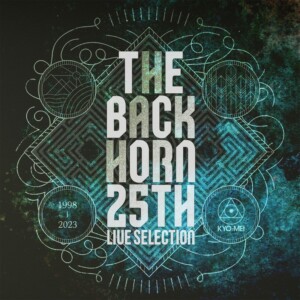 THE BACK HORN『25th LIVE SELECTION』Digital Edition　JKT
