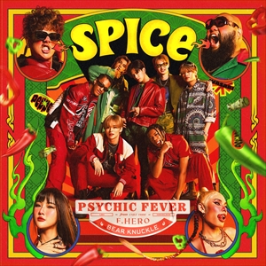 PSYCHIC FEVER「SPICE feat. F.HERO & BEAR KNUCKLE」