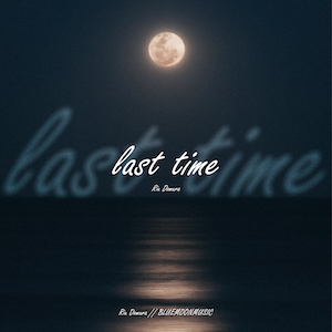 「last time」
