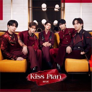 M!LK『Kiss Plan』初回限定盤A