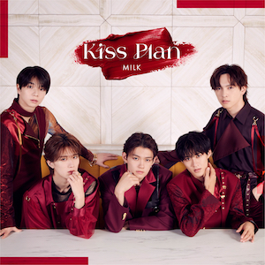 M!LK『Kiss Plan』初回限定盤B