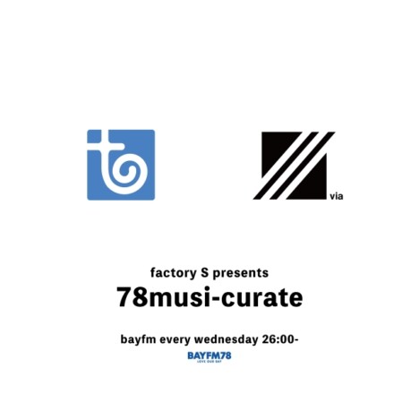 『factoyS Presents 「78 musi-curate」』ロゴ画像