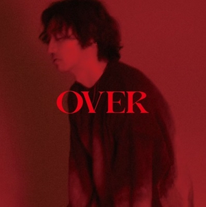 7th Album『OVER』（CD＋Blu-ray/CD＋DVD）の画像