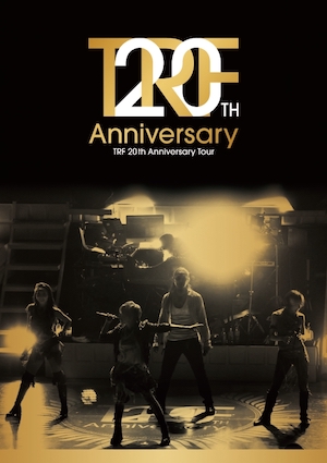 「TRF 20th Anniversary Tour」