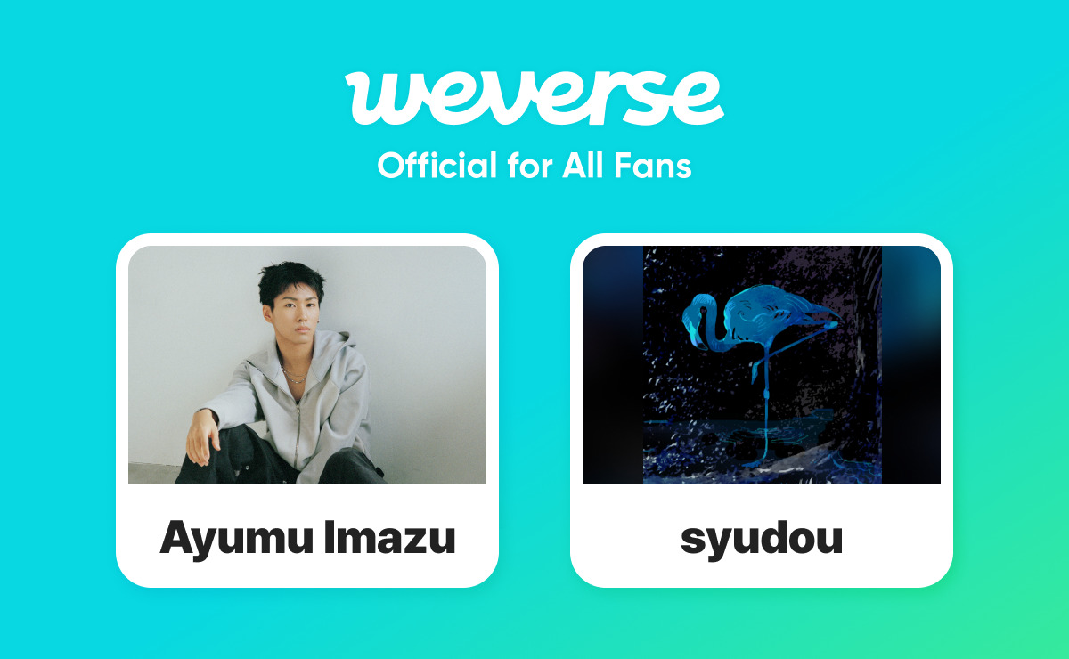 Ayumu Imazu、syudouがWeverseにて公式コミュニティオープン