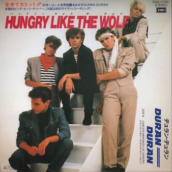Duran Duran『Hungry like the Wolf』