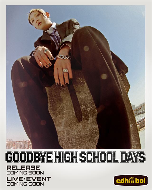edhiii boi 高校生ラストイヤー企画”GOODBYE HIGH SCHOOL DAYS”フライヤー