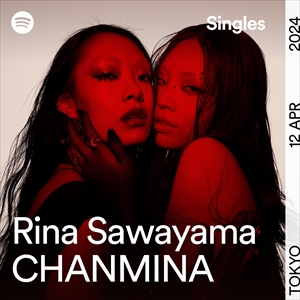 リナ・サワヤマ、ちゃんみな「This Hell (feat. CHANMINA – Gyarupi Remix – Spotify Singles) 」